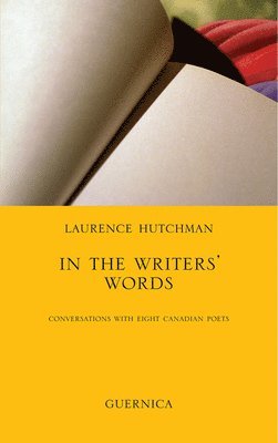 Laurence Hutchman - In The Writers' Words Volume 58, Häftad
