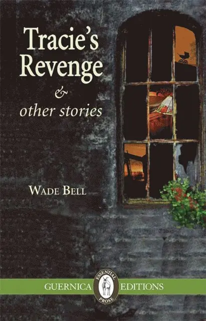 Wade Bell - Tracie's Revenge & Other Stories, E-bok. Tillgänglighet: Lägg i varukorg