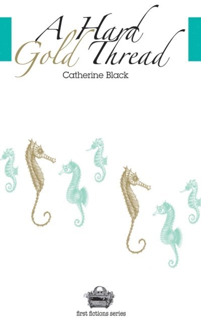 Catherine Black - Hard Gold Thread, E-bok