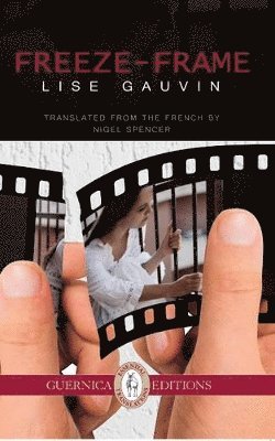 Lise Gauvin - Freeze-Frame, Häftad