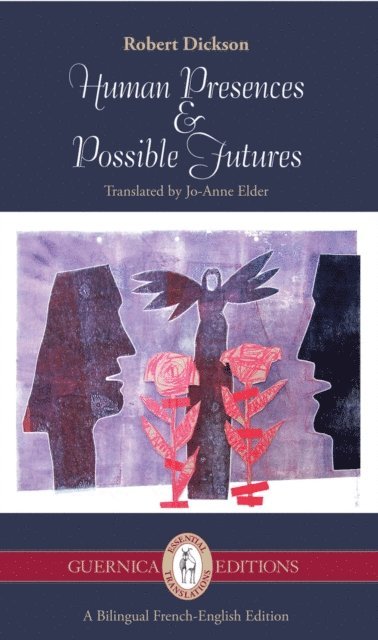 Robert Dickson - Human Presences and Possible Futures, E-bok