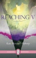 Kate Marshall  Flaherty - Reaching V, Häftad