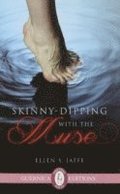 Skinny-Dipping with the Muse