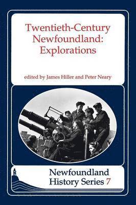 Peter Neary, Peter Neary, James Hillier - Twentieth Century Newfoundland, Häftad