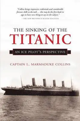 Captain Marmaduke Collins - Sinking of the Titanic, Häftad. Tillgänglighet: Lägg i varukorg