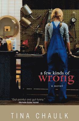 Tina Chaulk - Few Kinds of Wrong, Häftad