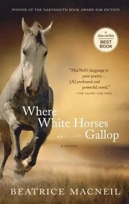 BEATRICE MACNEIL - Where White Horses Gallop, Häftad. Tillgänglighet: Lägg i varukorg