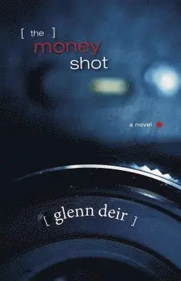 Glenn Deir - Money Shot, Häftad. Tillgänglighet: Lägg i varukorg