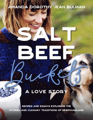Amanda Dorothy Jean Bulman - Salt Beef Buckets: A Love Story, Häftad