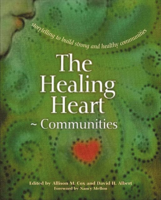Allison M. Cox, David H. Albert - Healing Heart for Communities, E-bok
