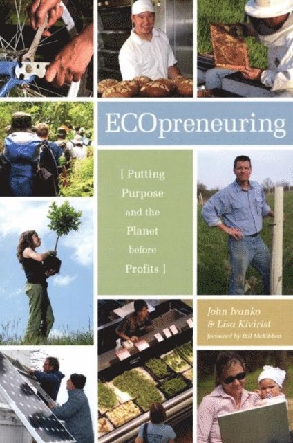 John D. Ivanko, Lisa Kivirist - Ecopreneuring, E-bok. Tillgänglighet: Lägg i varukorg