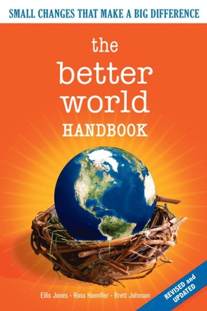 Ellis Jones, Brett Johnson - Better World Handbook, E-bok