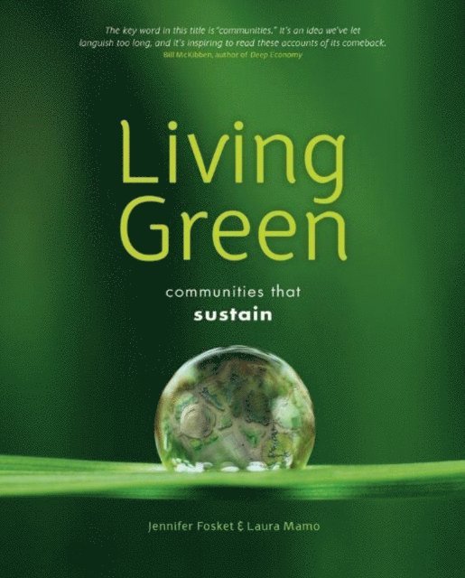 Laura Mamo, Jennifer Fosket - Living Green, E-bok
