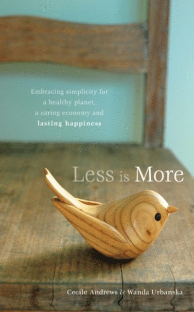 Cecile Andrews, Wanda Urbanska - Less is More, E-bok. Tillgänglighet: Lägg i varukorg