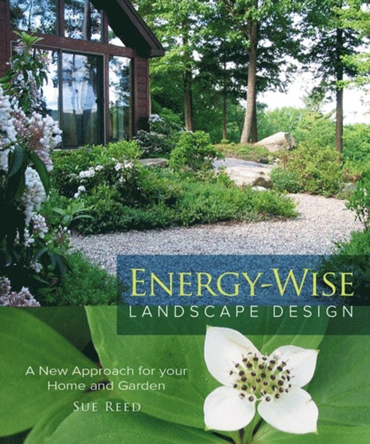 Sue Reed - Energy-Wise Landscape Design, E-bok
