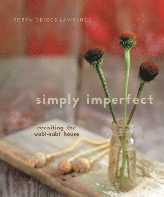 Robyn Griggs Lawrence - Simply Imperfect, E-bok