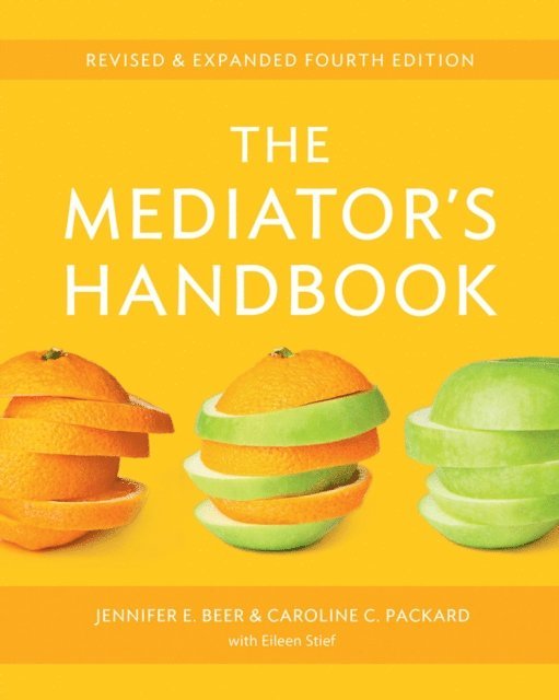 Caroline C. Packard, Jennifer E. Beer - Mediator's Handbook, E-bok