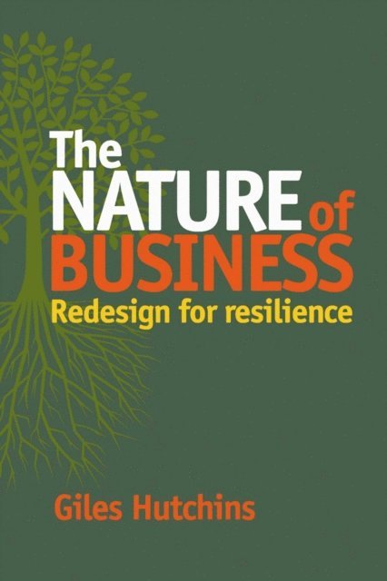 Giles Hutchins - Nature of Business, E-bok