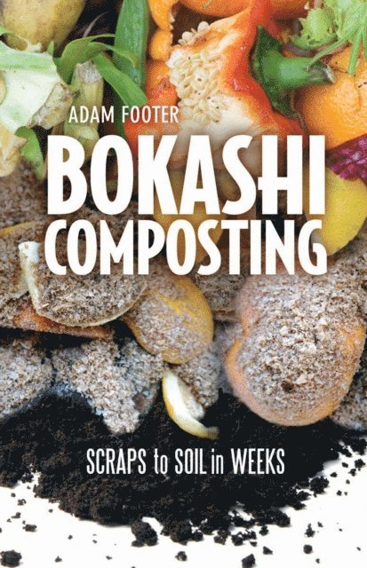Adam Footer - Bokashi Composting, E-bok. Tillgänglighet: Lägg i varukorg