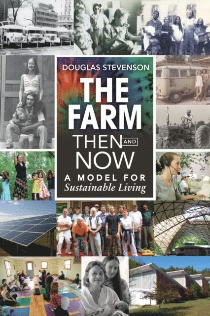 Douglas Stevenson - Farm Then and Now, E-bok