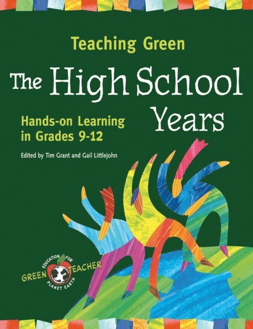 Gail Littlejohn, Tim Grant - Teaching Green - The High School Years, E-bok
