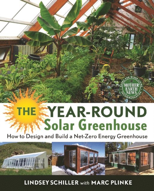 Lindsey Schiller - Year-Round Solar Greenhouse, E-bok. Tillgänglighet: Lägg i varukorg