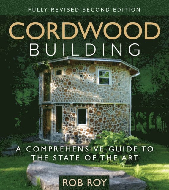 Rob Roy - Cordwood Building, E-bok