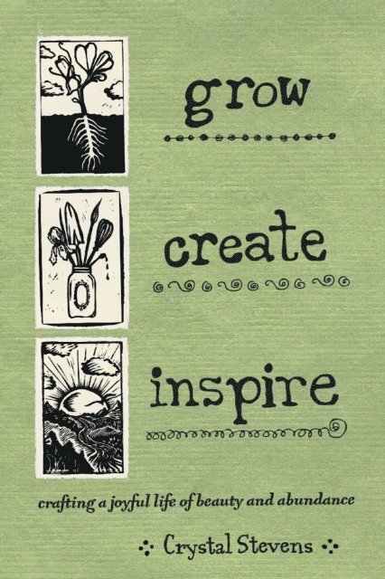 Crystal Stevens - Grow Create Inspire, E-bok