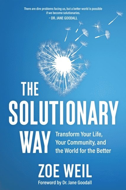 Zoe Weil - Solutionary Way, E-bok