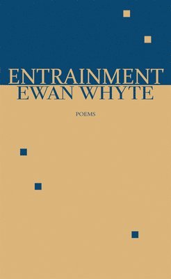 Ewan Whyte - Entrainment, Häftad
