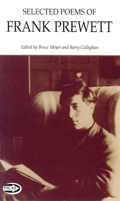 Frank Prewett, Bruce Meyer, Barry Callaghan - Selected Poems of Frank Prewett, Häftad