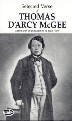 Thomas  D'Arcy McGee, Seán Virgo - Selected Verse of Thomas D'Arcy McGee, Häftad