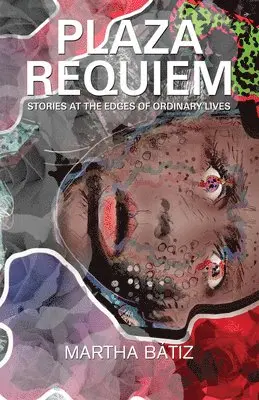 Martha Bátiz - Plaza Requiem, Häftad. Tillgänglighet: Lägg i varukorg