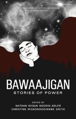 Nathan Niigan Noondin Adler, Christine Miskonoodinkwe Smith - Bawaajigan, Häftad