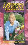 Lois Hole's Bedding Plant Favorites