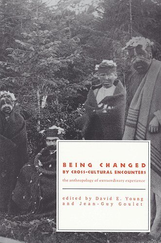 Jean-Guy Goulet, David Young - Being Changed by Cross-Cultural Encounters, Häftad