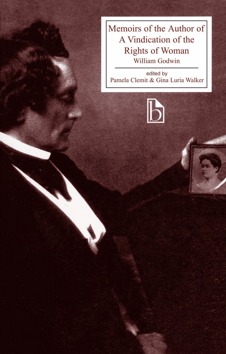 William Godwin, Pamela Clemit, Gina Luria Walker - Memoirs of the Author of A Vindication of the Rights of Woman, Häftad
