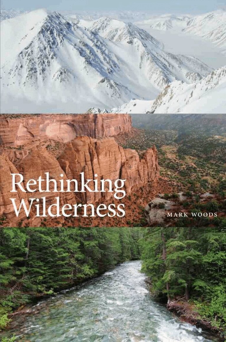 Mark Woods - Rethinking Wilderness, Häftad