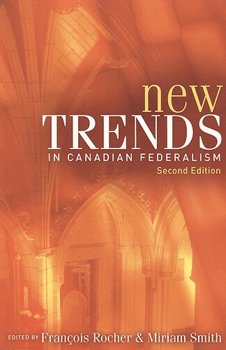 Francois Rocher, Miriam Smith - New Trends in Canadian Federalism, Second Edition, Häftad. Tillgänglighet: Tillfälligt slut