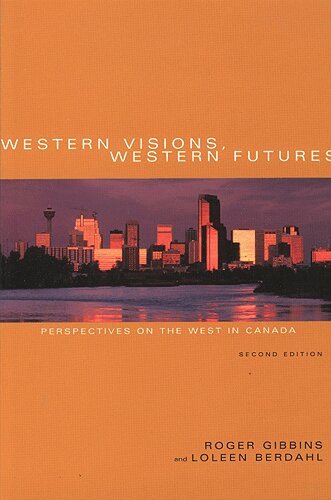 Roger Gibbins, Loleen Berdahl - Western Visions, Western Futures, Häftad. Tillgänglighet: Tillfälligt slut