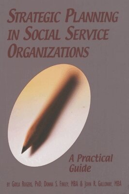 Gayla Rogers, Donna Finlay, John Galloway - Strategic Planning in Social Service Organizations, Häftad. Tillgänglighet: Tillfälligt slut