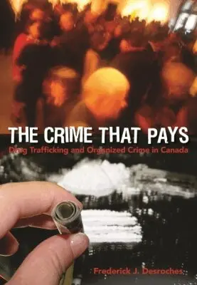 Frederick J. Desroches - Crime That Pays, Häftad. Tillgänglighet: Lägg i varukorg