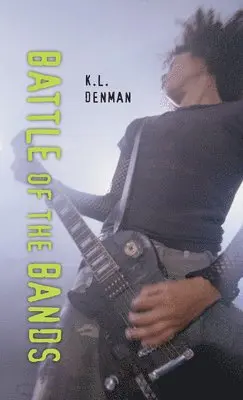 K.L. Denman - Battle of the Bands, Häftad. Tillgänglighet: Lägg i varukorg