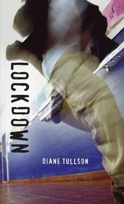 Diane Tullson - Lockdown, Häftad. Tillgänglighet: Lägg i varukorg