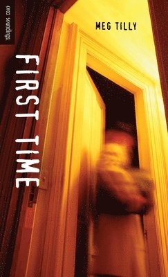 Meg Tilly - First Time, Häftad