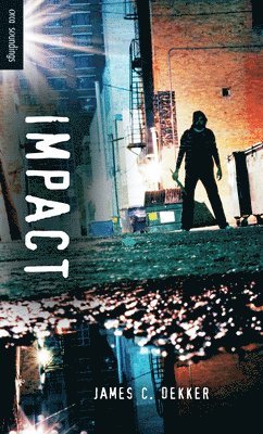 James C. Dekker - Impact, Häftad