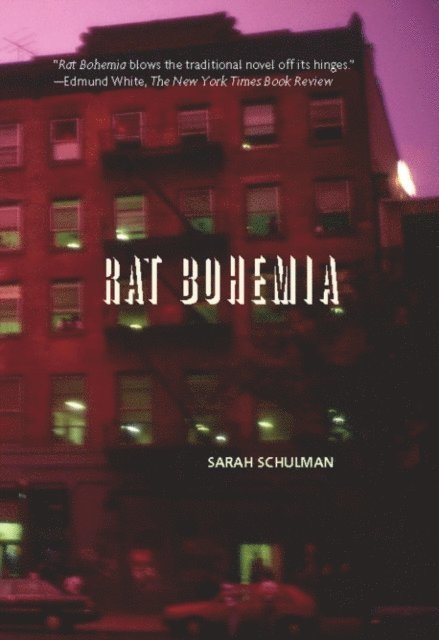 Sarah Schulman - Rat Bohemia, E-bok