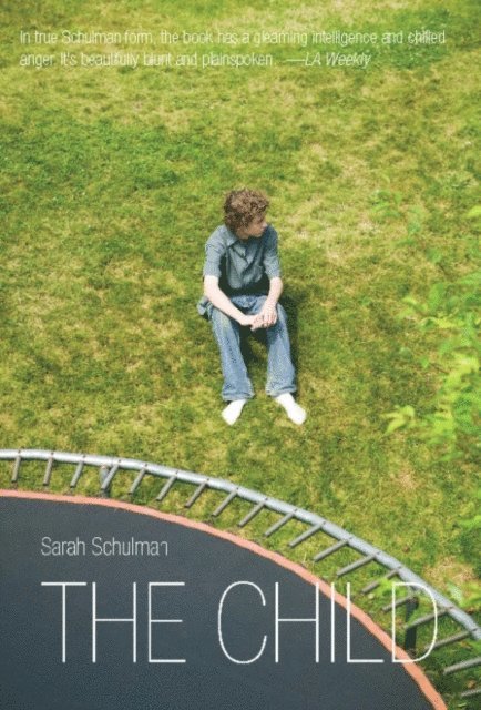 Sarah Schulman - Child, E-bok