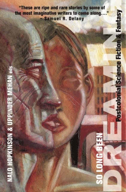 Nalo Hopkinson, Uppinder Mehan - So Long Been Dreaming, E-bok
