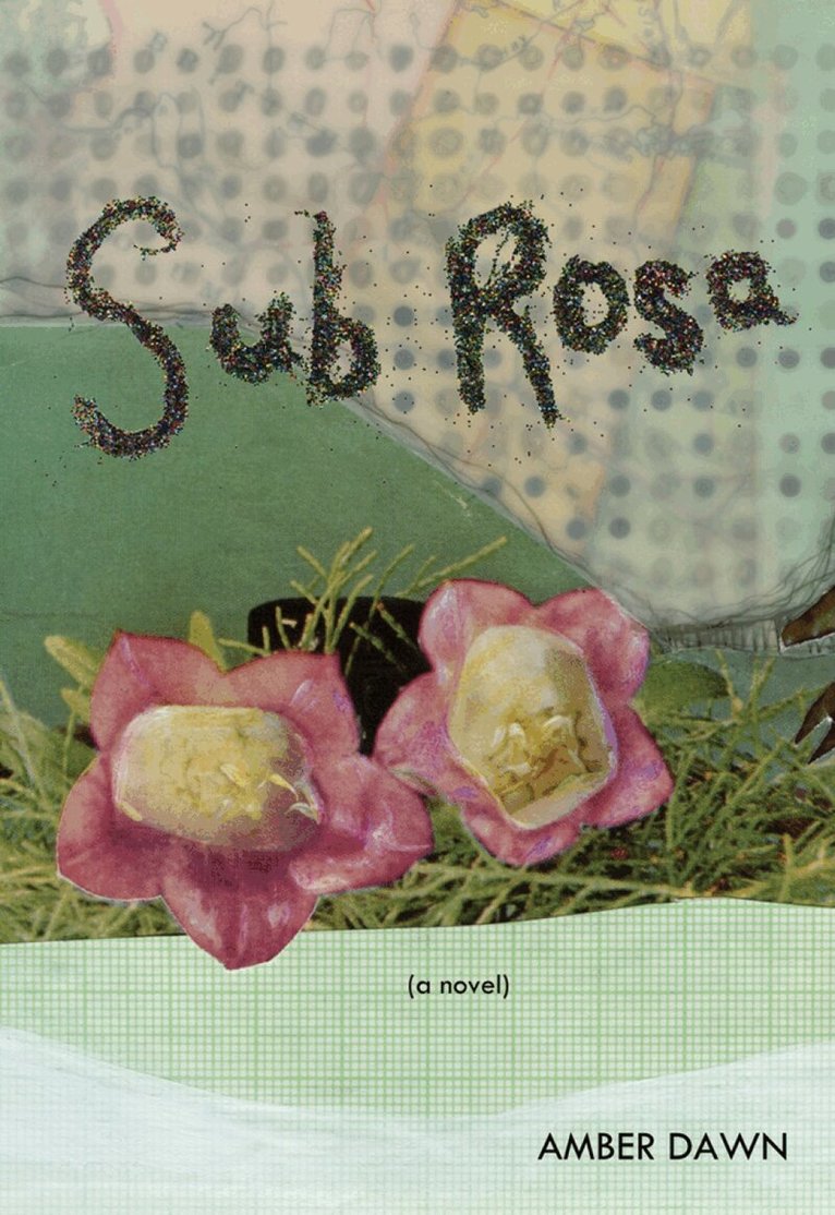 Amber Dawn, Amber Dawn - Sub Rosa, Häftad